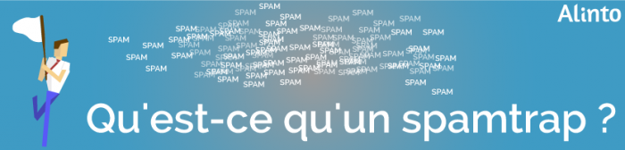 Définition d'un spamtrap