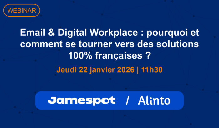 Email & Digital Workplace : pourquoi et comment se tourner vers des solutions 100% françaises